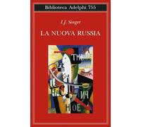 La nuova Russia [Paperback] Singer, Israel Joshua; Zevi, Elisabetta; Cataluccio,
