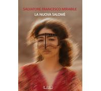 La nuova Salomè - [Il Rio]