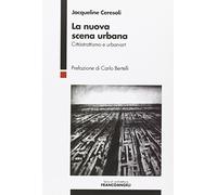 La nuova scena urbana. Cittàstrattismo e urban-art