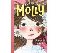 La nuova scuola. Fantastica Molly