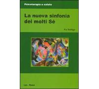 La nuova sinfonia dei molti sé