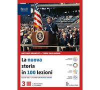 La nuova storia in 100 lezioni. Per le Scuole superiori. Con e-book. Con espansione online (Vol. 3)