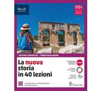 La nuova storia in 40 lezioni. Con La nuova educazione civica. Per le Scuole superiori. Con e-book. Con espansione online