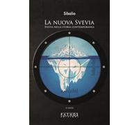 La nuova Svevia. Svevia nella storia contemporanea