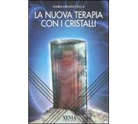 La nuova terapia con i cristalli
