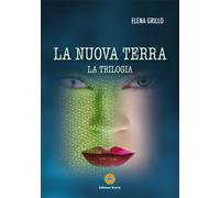 La nuova terra. La trilogia