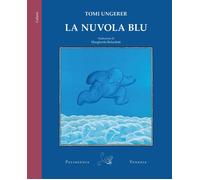 La nuvola blu. Ediz. a colori - Ungerer Tomi