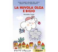 La nuvola Olga e Bigio. Stampatello maiuscolo. Ediz. a colori