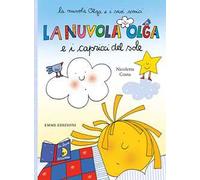 La nuvola Olga e i capricci del sole. Ediz. a colori