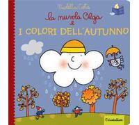 La nuvola Olga e i colori dell'autunno. Ediz. a colori
