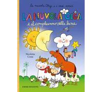 La nuvola Olga e il compleanno della luna. Ediz. illustrata