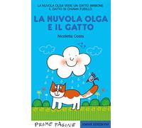 La Nuvola Olga e il gatto. Stampatello maiuscolo. Ediz. a colori