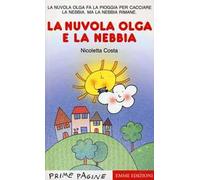 La nuvola Olga e la nebbia. Stampatello maiuscolo