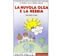 La nuvola Olga e la nebbia. Stampatello maiuscolo