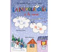 La nuvola Olga e la neve. Ediz. a colori