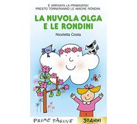 La nuvola Olga e le rondini. Stampatello maiuscolo. Ediz. a colori