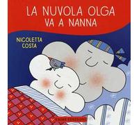 La nuvola Olga va a nanna. Ediz. illustrata