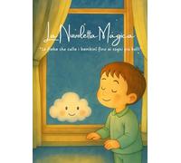 La Nuvoletta Magica: La fiaba che culla i bambini fino ai sogni più belli