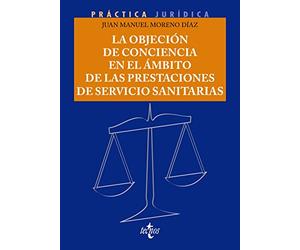 La objeción de conciencia en el ámbito de las prestaciones de Servicios Sanitarios