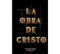 La Obra de Cristo: CONOCIMIENTO ESPIRITUAL. CONCEPTOS FUNDAMENTALES