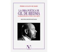 La obra poética de Gil de Biedma: Las ideaciones de la tópica y del sujeto