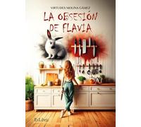 La obsesión de Flavia