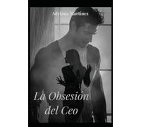 La Obsesión Del Ceo.