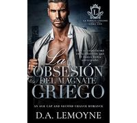 La Obsesión del Magnate Griego: An Age Gap and Second Chance Romance