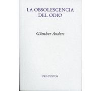 La obsolescencia del odio