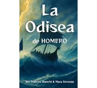La Odisea de Homero: Versión adaptada e ilustrada del épico viaje de Ulises para jóvenes lectores