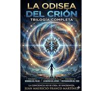 La Odisea Del Crion: Volumen I · Volumen II · Volumen III