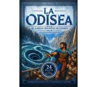 LA ODISEA: El largo regreso de Odiseo: 24 relatos ilustrados de la mitología griega: 4