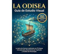 La Odisea: guía de estudio visual: La épica de Homero explicada con 79 mapas conceptuales, resúmenes por capítulos y análisis de personajes.