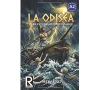 La Odisea para Estudiantes de Español. Nivel A2 Pre-Intermedio: Spanish Graded Reader A2: Easy Spanish Novel for Beginners