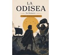 La Odisea para jóvenes lectores: Edición en prosa para adolescentes y niños mayores de 10 años, fácil de leer