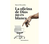 La oficina de Dios no es blanca