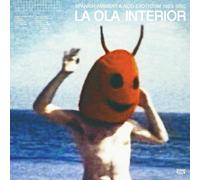 La Ola Interior: Spanish Am La Ola Interior: Spanish Ambient & Acid Exotic (CD)