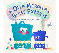 La Olla Merolla y Bless Express: y la Perilla que Baja la Flama