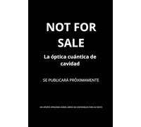 La óptica cuántica de cavidad: Principios, técnicas y aplicaciones en el estudio de sistemas ópticos cuánticos de cavidad