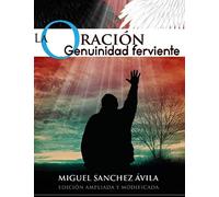 La oración: Genuinidad Ferviente