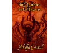 La Orante de los Iberos: La Tierra Prometida