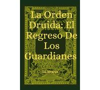 La orden druida: El regreso de los guardianes