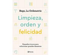 La Ordenatriz Bego Limpieza, Orden Y Felicidad (Tascabile)