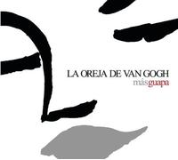 La Oreja de Van Gogh - Mas Guapa