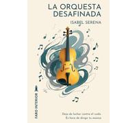 La orquesta desafinada