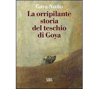 La orripilante storia del teschio di Goya