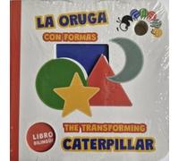 La oruga con formas - The Transforming Caterpillar: Libros para bebés: 2