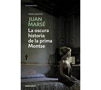 La oscura historia de la prima Montse [Lingua spagnola]