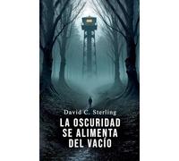 La Oscuridad se Alimenta del Vacío