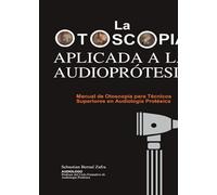 La Otoscopia aplicada a la audioprotesis - NUOVO